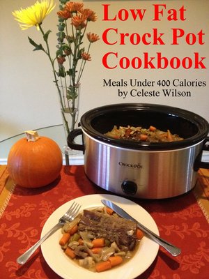 Low Fat Crock Pot Cookbook - ebook